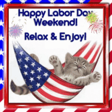 Happy Labor Day Weekend Kitten GIF - Happy Labor Day Weekend Kitten Relax GIFs