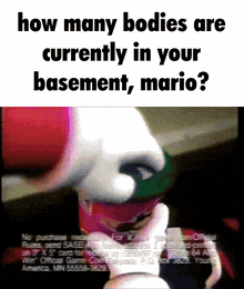 a screenshot of a video game asking how many bodies are currently in your basement mario