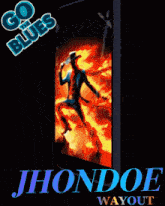 a poster for jhondoe wayout shows a man in a suit surrounded by flames