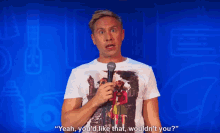 Russell Howard Yes Youd Like That GIF