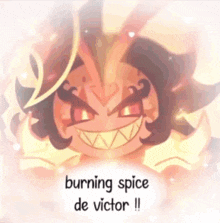 a picture of a cartoon character with the words `` burning spice de victor '' written on it .