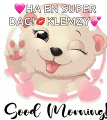 a teddy bear surrounded by pink hearts and the words ha en super dag klemzy