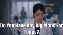 Greys Anatomy Monica Beltran GIF - Greys Anatomy Monica Beltran Big Plans GIFs
