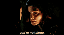 The Originals Hayley Marshall GIF - The Originals Hayley Marshall Youre Not Alone GIFs