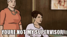 Youre Not My Supervisor Archer GIF - Youre Not My Supervisor Archer Angry GIFs