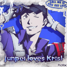 a picture of a man with the words juniper loves kris below him