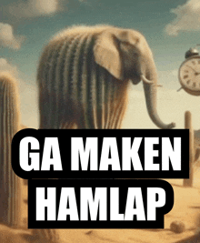 a picture of an elephant with the words ga maken hamlap under it