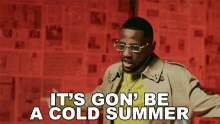 Its Gon Be A Cold Summer Fabolous GIF - Its Gon Be A Cold Summer Fabolous My Fabolous Life GIFs