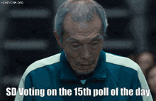 a man in a blue and white tracksuit says " sd voting on the 15th poll of the day "