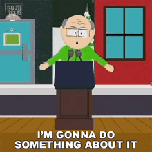 Im Gonna Do Something About It Mr Garrison GIF - Im Gonna Do Something About It Mr Garrison South Park GIFs