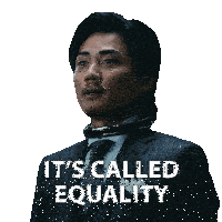 a man in a suit and tie with the words it 's called equality on the bottom