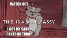 cat sassy pants dance sassy