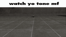 a picture of a robot with the words watch yo tone mf above it