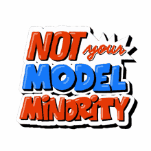 not your model minority model minority model minority myth minority happy aapi heritage month