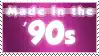 a purple and white sign that says made in the 90s