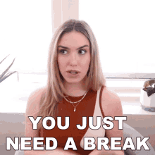 You Just Need A Break Stella Rae GIF - You Just Need A Break Stella Rae You Just Need To Rest GIFs