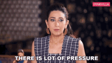 There Is Lot Of Pressure Karisma Kapoor GIF - There Is Lot Of Pressure Karisma Kapoor Pinkvilla GIFs