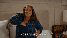 no bra thats better comfortable uncomfortable aww