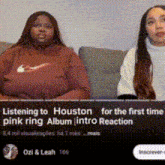 two women are sitting on a couch with the words listening to houston for the first time pink ring album intro reaction