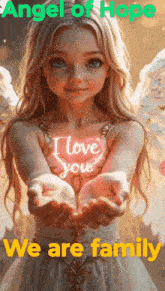 a little girl with angel wings is holding something in her hands and says i love you we are family .
