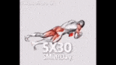 a picture of a man doing 5x30 5min / day