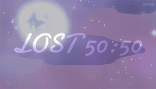 a purple background with the words lost 50:50 written on it
