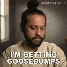 Im Getting Goosebumps Dushyant Asthana GIF - Im Getting Goosebumps Dushyant Asthana Making The Cut GIFs