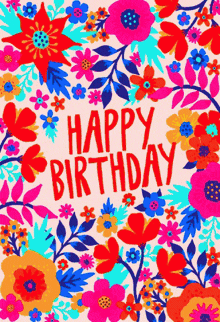 a birthday card with colorful flowers and the words " happy birthday "