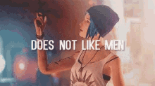 Life Is Strange Does Not Like Men GIF - Life Is Strange Does Not Like Men GIFs