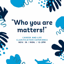 Who You Are Matters Career And Life GIF - Who You Are Matters Career And Life Clarification GIFs