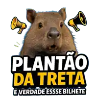 a picture of a capybara with the words plantao da treta