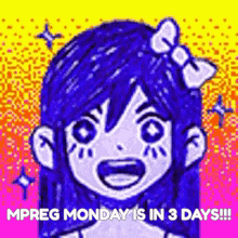 a drawing of a girl with blue hair and a bow on her head with the words `` mpreg monday is in 3 days ! ''
