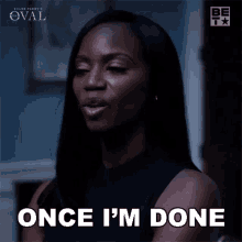 Once Im Done Priscilla Owens GIF - Once Im Done Priscilla Owens The Oval GIFs