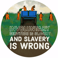 finish the job abolish slavery end involuntary servitude anti violence involuntary servitude