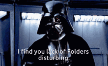 Vader Lack Of Faith GIF - Vader Lack Of Faith Folders GIFs