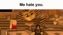 a picture of a statue with the words " me hate you " above it
