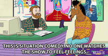 This Is Stituational Comedy No One Watches The Show To Feel Feelings GIF - This Is Stituational Comedy No One Watches The Show To Feel Feelings Funny GIFs