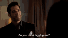 Lucifer Saved Do You Mind Tagging Me GIF - Lucifer Saved Do You Mind Tagging Me Lucifer GIFs