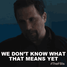 We Dont Know What That Means Yet Jubal Valentine GIF - We Dont Know What That Means Yet Jubal Valentine Fbi GIFs