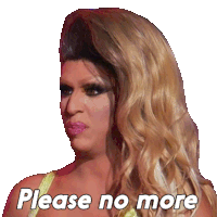 Please No More Jessica Wild Sticker - Please No More Jessica Wild Rupauls Drag Race All Stars Stickers