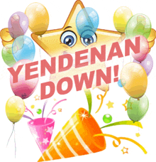 a cartoon star with balloons and the words yendenan down written on it