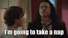 I'M Going To Take A Nap Tommy Wiseau GIF - I'M Going To Take A Nap Tommy Wiseau The Room GIFs