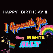 a birthday card that says happy birthday i appreciate you gay rights ally and a rainbow