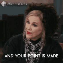 And Your Point Is Made Moira Rose GIF - And Your Point Is Made Moira Rose Moira GIFs