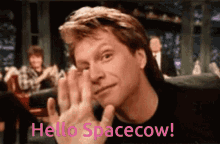 Hello Spacecow GIF - Hello Spacecow Bon Jovi GIFs