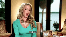 Sorry GIF - Real House Wives Im Busy Occupied GIFs