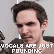 vocals pounding