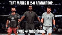 a meme that says that makes it 2-0 armanprop on it