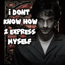a man in a prison uniform with the words i dont know how 2 express myself above him