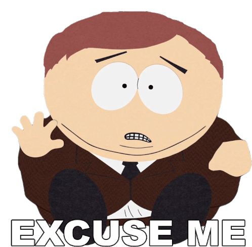 Excuse Me Eric Cartman Sticker - Excuse Me Eric Cartman South Park Stickers